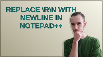 Replace rn with newline in Notepad++