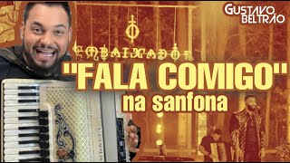 FALA COMIGO (GUSTTAVO LIMA) NA SANFONA - Gustavo Beltrão