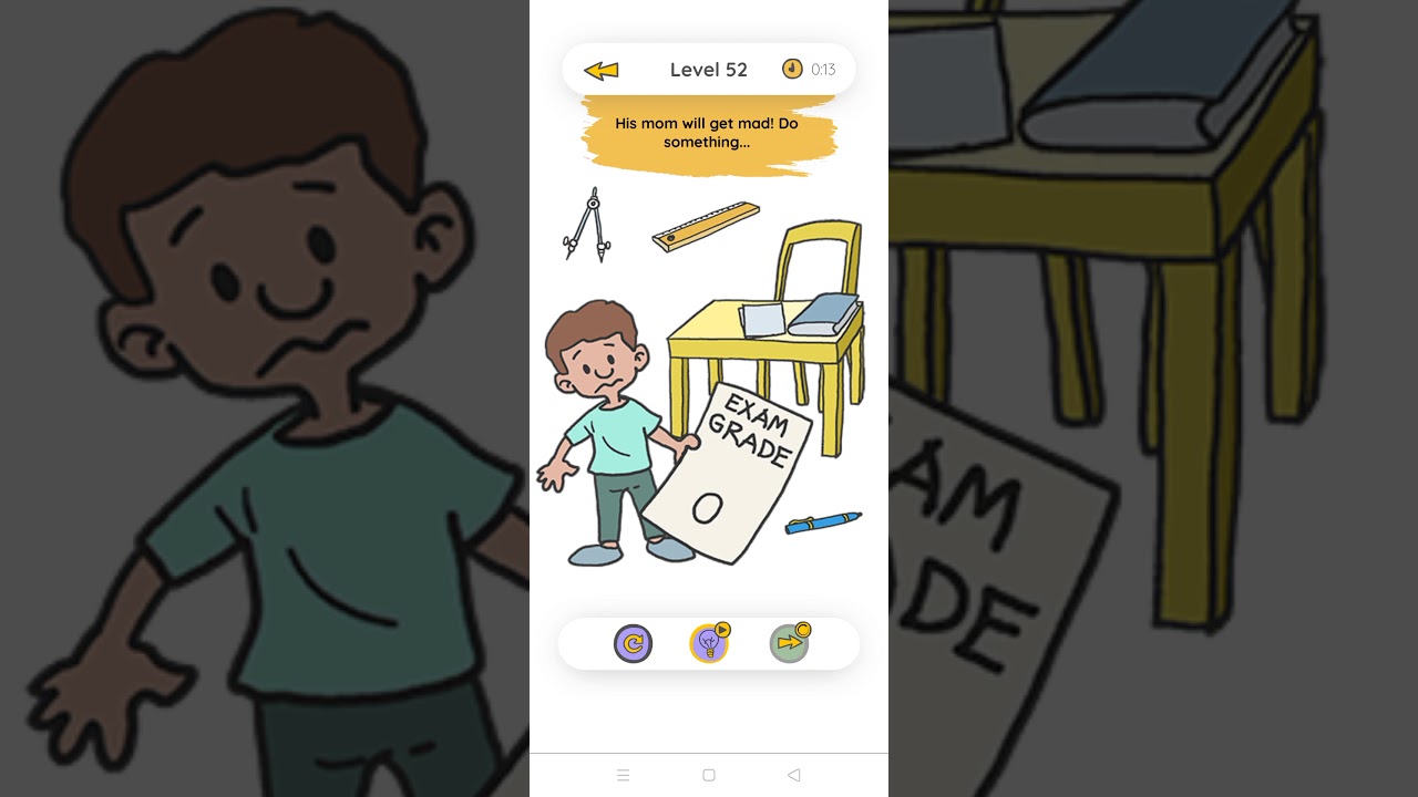 Brain Gym Tricky Level 52 His mom will get mad do something - Gameplay Solution Walkthrough