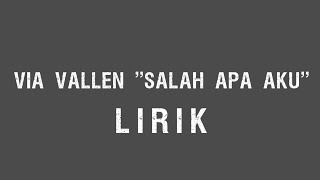 Salah apa aku 'lirik' (via Vallen)