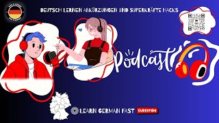 Deutsch lernen Abkürzungen und Superkräfte Hacks | Easy German Podcast
