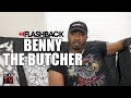 Benny the Butcher: I Would Burn My Phone If Tekashi Called Me (Flashback)