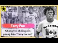 Terry Fox – Chàng Trai Ung Thư Khởi Nguồn Phong Trào “Terry Fox Run”