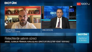 Fintechlerden yatırım süreci | Fintech Dünyası | Cenk Akyoldaş