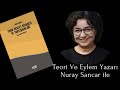 YAZAR NURAY SANCAR İLE, YUSUF AKDAĞ'IN 'TÜRK DEVLET SİYASETİ VE TARTIŞMALARI' KİTABI ÜZERİNE SÖYLEŞİ