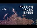The Ice Curtain: Russia's Arctic Bases