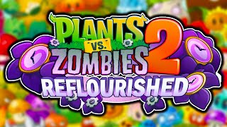 PLANTS VS ZOMBIES 2: REFLOURISHED