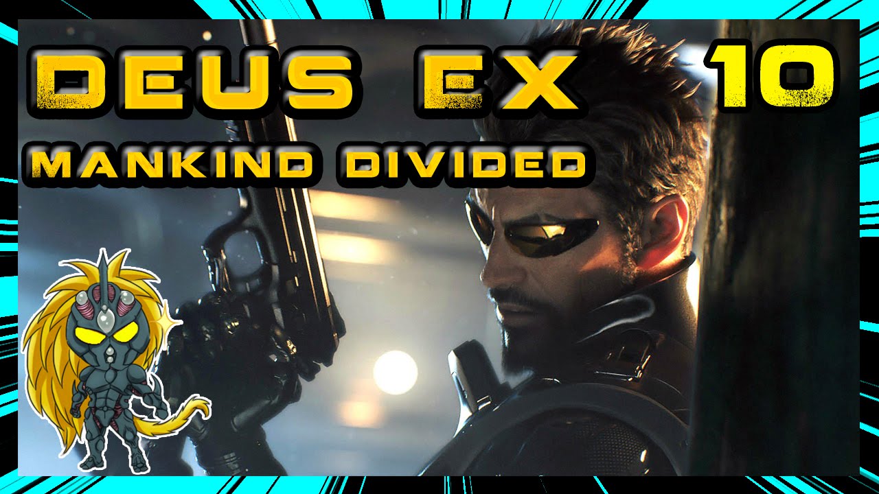 Deus Ex Mankind Divided Let's Play Part 10 Meeting K And Breaking Into Palisade Bank