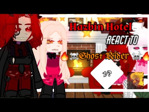 urutan nonton drama three lives three worlds : 🥀-hazbin-hotel-react-to-ghost-rider-🥀🔥part-1/1?🔥