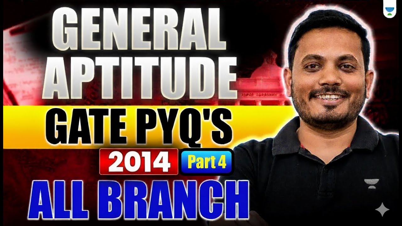 General Aptitude | GATE PYQ's - 2014 | Part 4 | All Branch | Aman Raj Sir