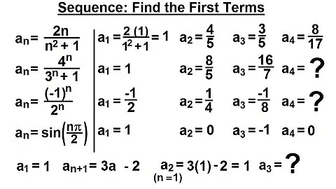Calculus 2: Infinite Sequences and Series (10 of 62) Sequences: Find the First Terms