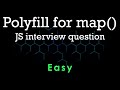 Polyfill for map | JS interview question | Easy