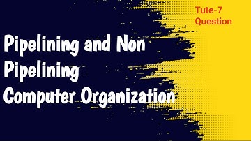 Pipelining and Non Pipelining Introduction and Structure | Computer Organization | Solved Question