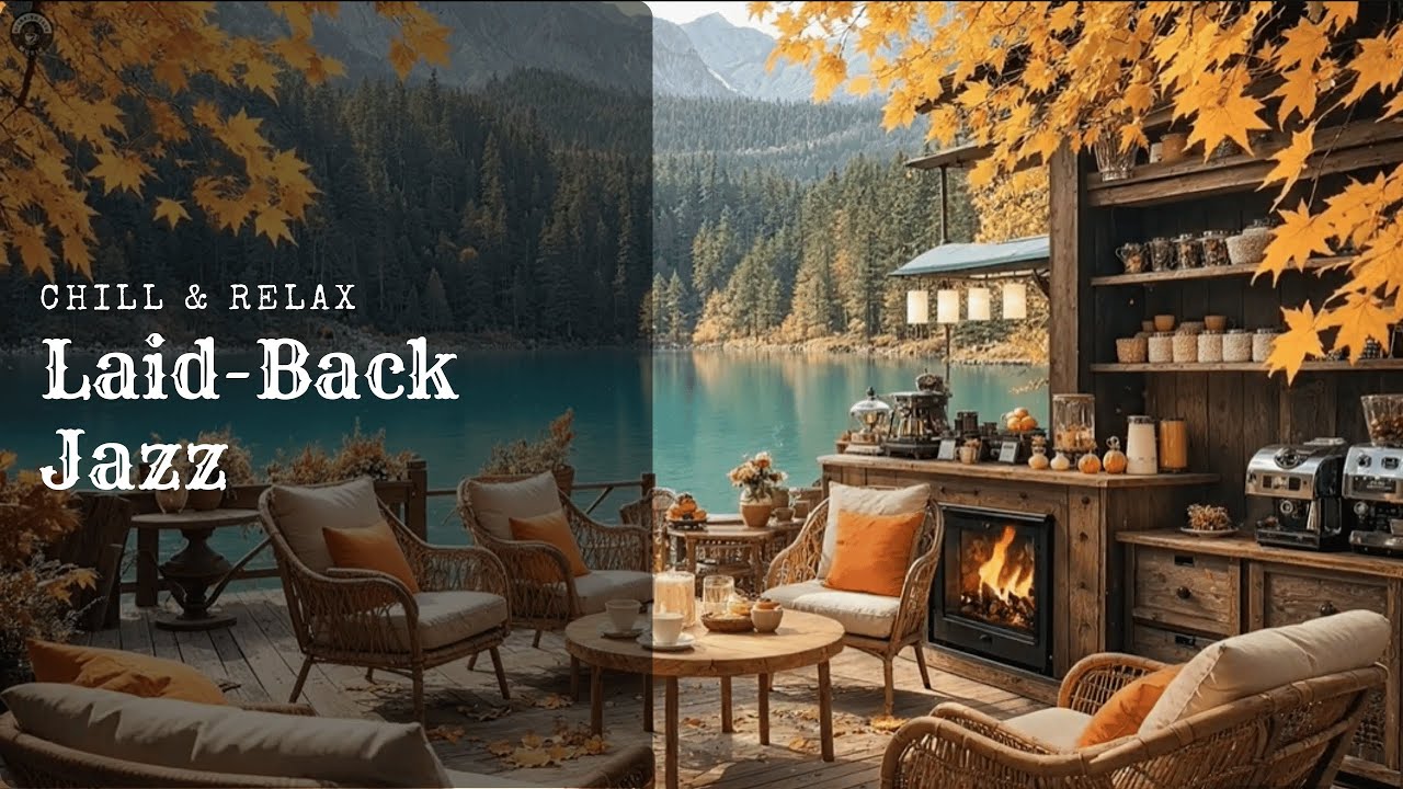 Autumn Jazz by the Lakeside Cabin 🍁☕ | Cozy & Peaceful Background Music ...
