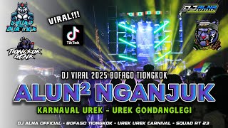 DJ VIRAL 2025 || ALUN-ALUN NGANJUK || DIPAKAI BOFAGO AUDIO DI UREK UREK GONDANGLEGI