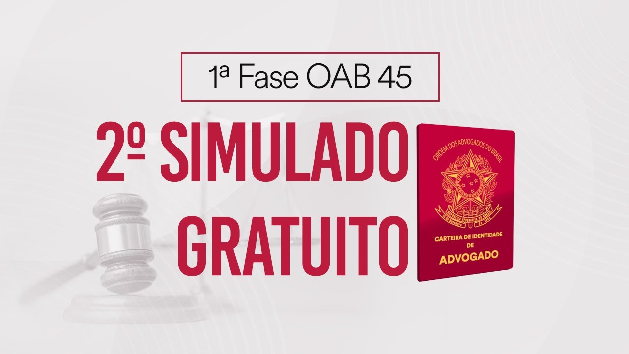 1ª Fase OAB 45 - 2º Simulado Gratuito - Correção