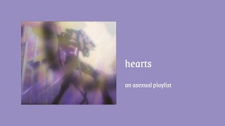 hearts, an asexual playlist