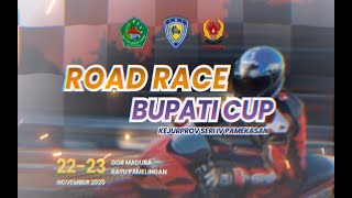 ROAD RACE BUPATI CUP KEJURPROV SERI IV PAMEKASAN