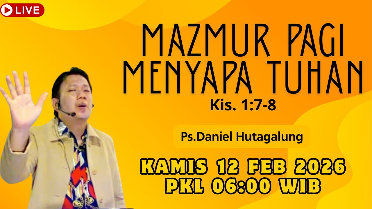 MAZMUR PAGI MENYAPA TUHAN - Ps.Daniel H - Kamis 12 Feb 2026 #Mezbahdoa #renungan #doapagi