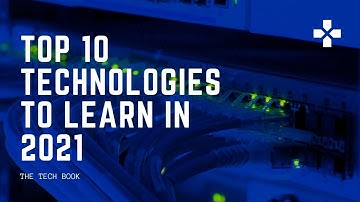 Top 10 Technologies to Learn in 2021 | Top Technologies