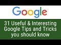 31 useful and interesting Google tips and tricks you should know