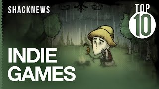 Top 10 Indie Games You Need To Play