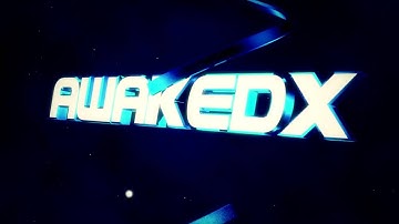 | Intro- AwakeDx | BY: MabeeZ