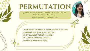 KMF1103 DISCRETE STRUCTURE: Learning Counting principle Through Real World Examples: Permutation