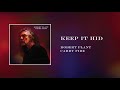 Robert Plant - Keep it Hid | Official Audio