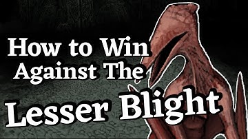 How to win against the Lesser Blights in Fear and Hunger
