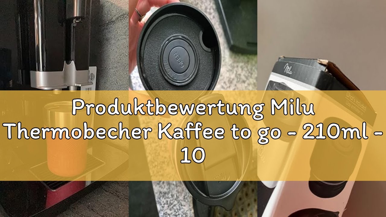Produktbewertung Milu Thermobecher Kaffee to go - 210ml - 100% Auslaufsicher – Isolierbecher, Kaffee