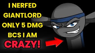 Crazy Giantlord Nerf From CrazyJay! Stick War: Saga New Balance Update screenshot 5