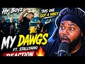 Hp Boyz – My Dawgs REACTION 😳🔥 THIS SONG A WHOLE VIBE!!