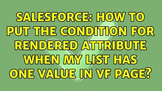 Salesforce: How to put the condition for rendered attribute when my list has one value in vf page?