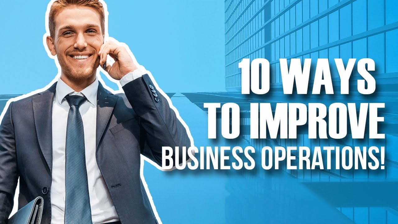 10 Ways to Improve Your OPERATIONS MANAGEMENT Immediately | Simplicity ...