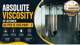 Determination of Absolute Viscosity As per IS 1206 (Part 2)