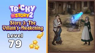 Tricky Story 2 - Level 79 Walkthrough | Story 3: The Villain's Awakening 🧠🕵️‍♂️
