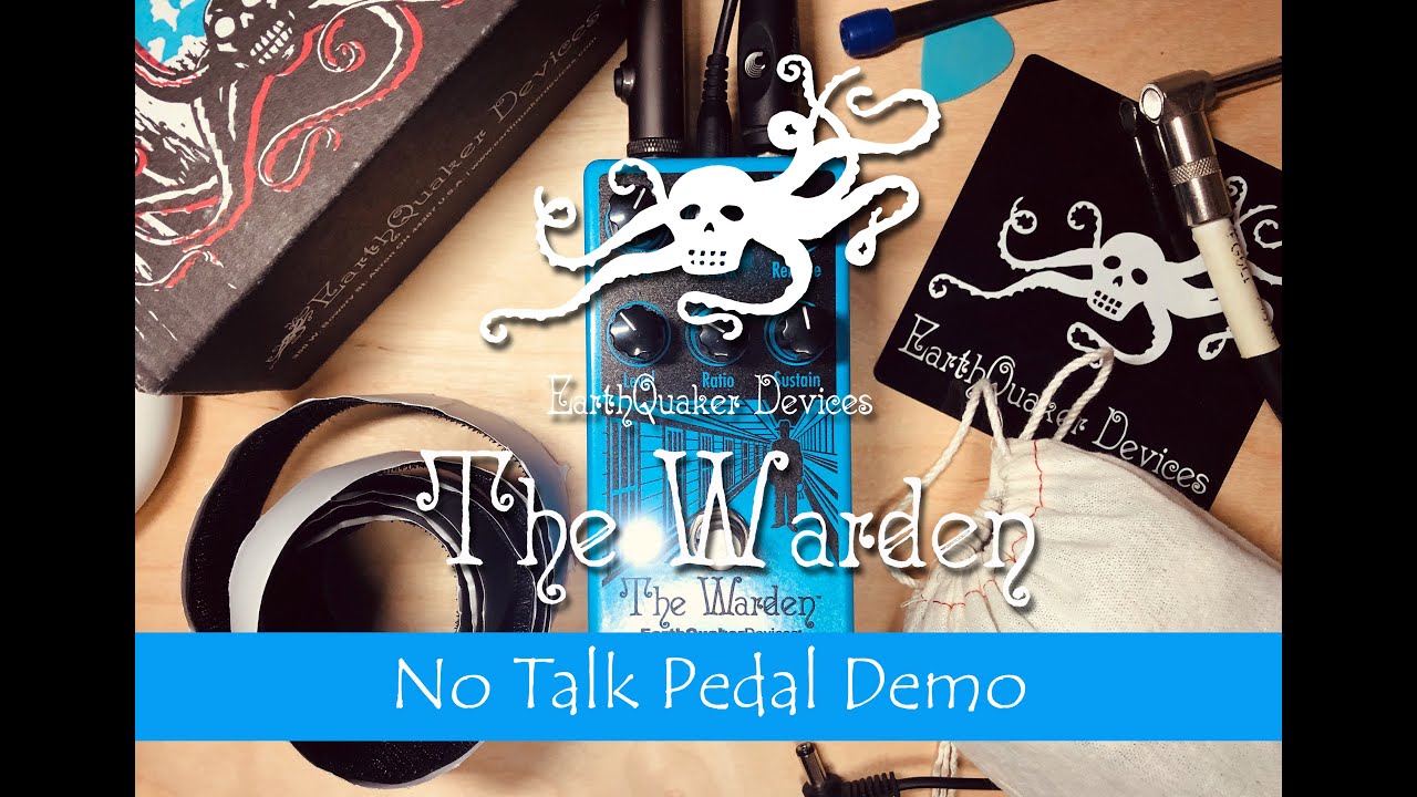 Earthquaker Devices The Warden Optical Compressor Demo (HQ Audio