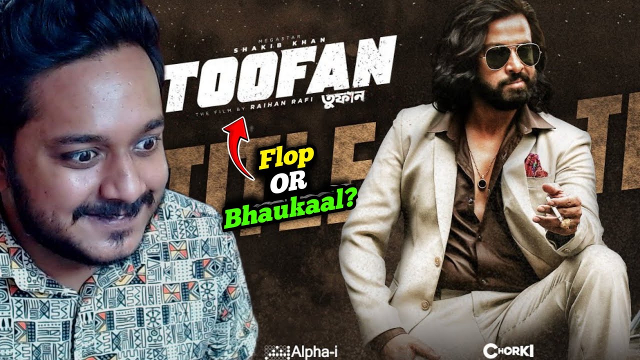 Next Level?🔥 | Toofan Title Track REVIEW | Shakib Khan | Reaction Lord ...