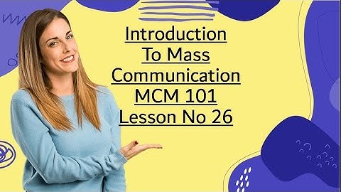 #26 MCM 101 Introduction To Mass Communication Topic Motion Picture.A New way in Mass Communication