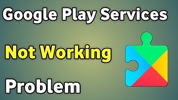 Google Play Service Not Working Problem | How To Fix