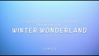 Snoop Dogg & Anna Kendrick - Winter Wonderland (Lyrics) | Here comes santa claus [Tiktok Remix]