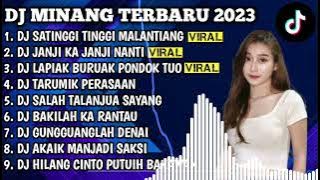 DJ MINANG TERBARU 2023 - DJ SATINGGI TINGGI MALANTIANG X JANJI KA JANJI NANTI FULL BASS