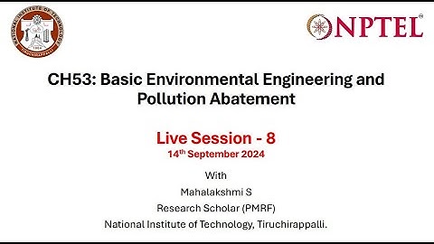 Live Session 8_CH53: Basic Environmental Engineering and Pollution Abatement