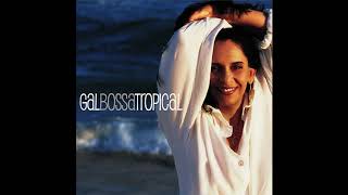 Gal Costa - Epitáfio (Gal Bossa Tropical)