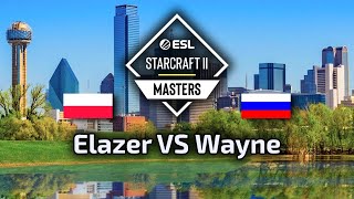 Elazer VS Wayne ZvZ ESL Masters Spring Europe polski komentarz