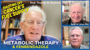 The Metabolic Theory of Cancer: Glucose, Glutamine & Anti-Parasitics, Fenbendazole — Thomas Seyfried