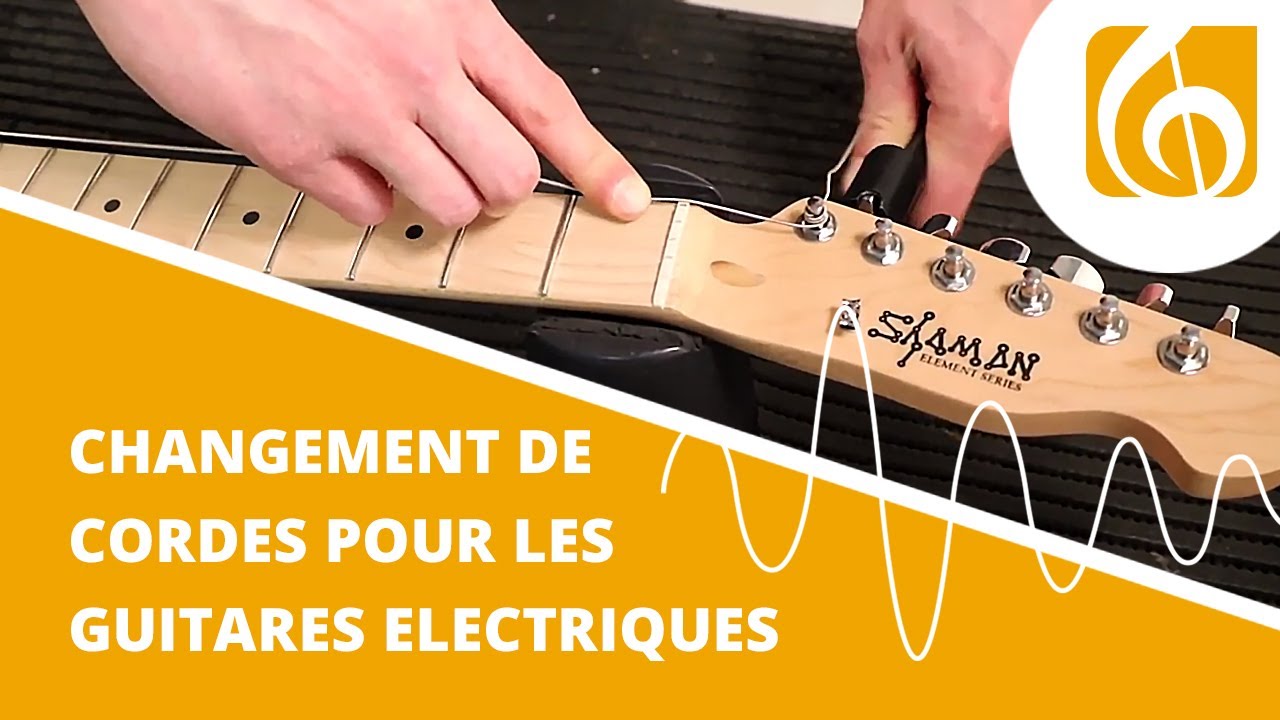 CHANGEMENT DE CORDES POUR LES GUITARES ELECTRIQUES 