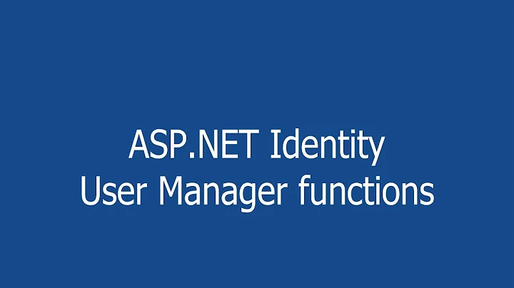 37- ASP.NET Identity - User Manager functions | ASP.NET MVC Project