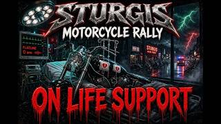 Sturgis On Life Support Vendors Are Pi ed